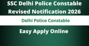 SSC Delhi Police Constable Revised Notification 2026