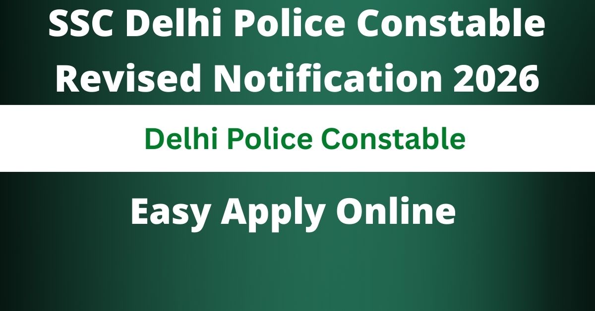 SSC Delhi Police Constable Revised Notification 2026