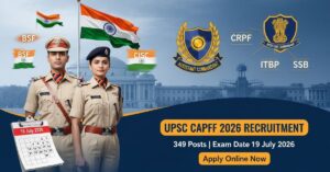 UPSC Combined CAPF 2026 Recruitment