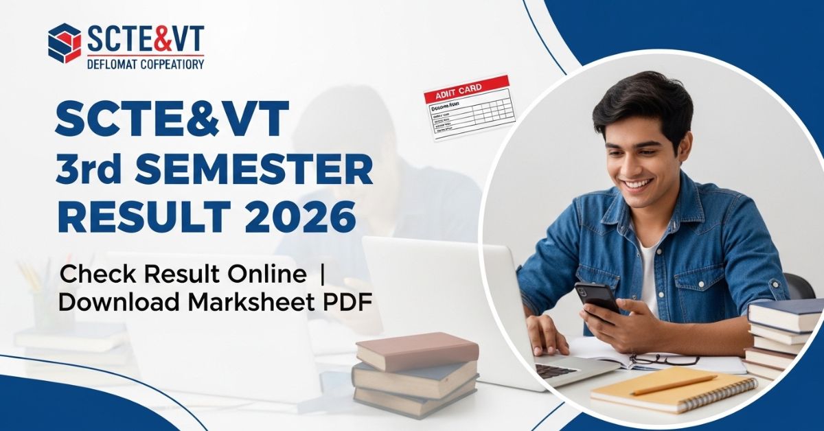 SCTE&VT 3rd Semester Result 2026 Released