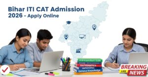 Bihar ITI CAT Admission Form 2026
