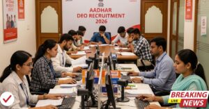 Aadhar DEO Recruitment 2026