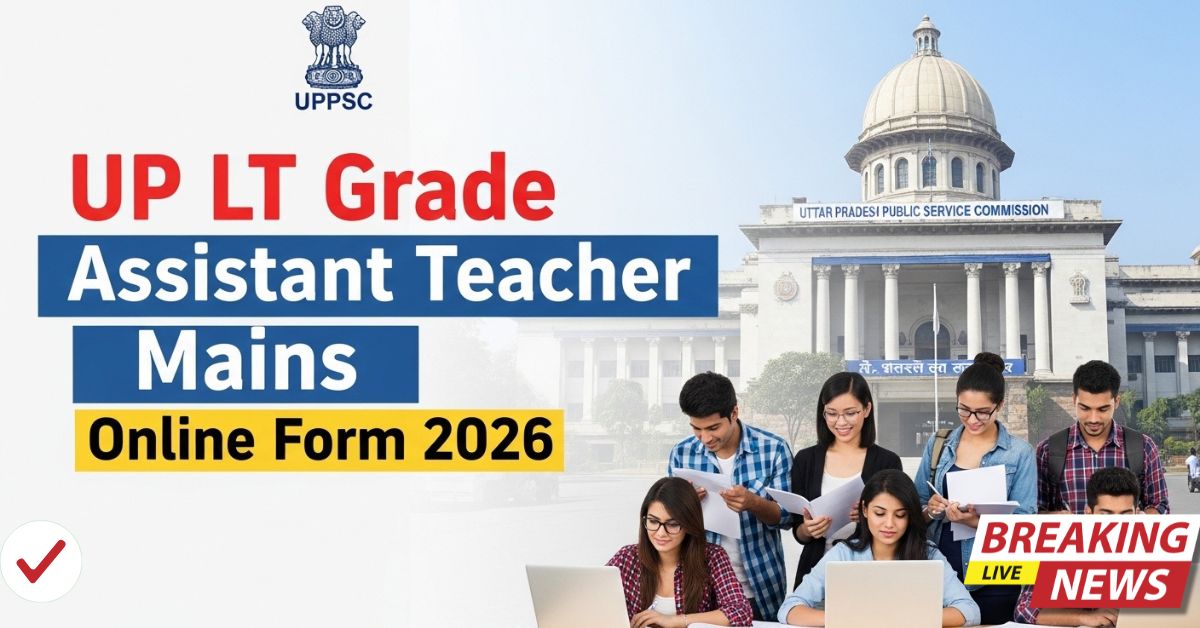 UP LT Grade Assistant Teacher Mains Online Form 2026
